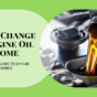 How To Change Car Engine Oil At Home