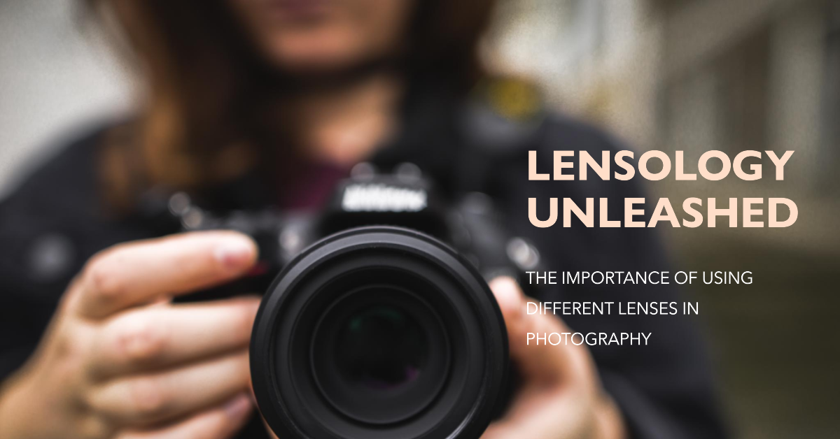 Why Use Different Lenses In Photography