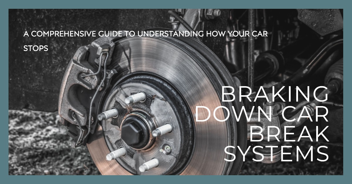 How Does the Car Break System Work